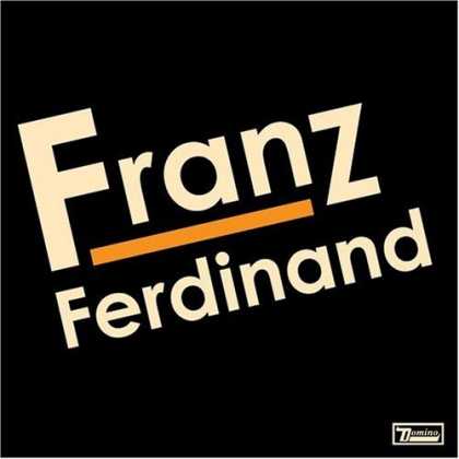 Bestselling Music (2006) - Franz Ferdinand by Franz Ferdinand