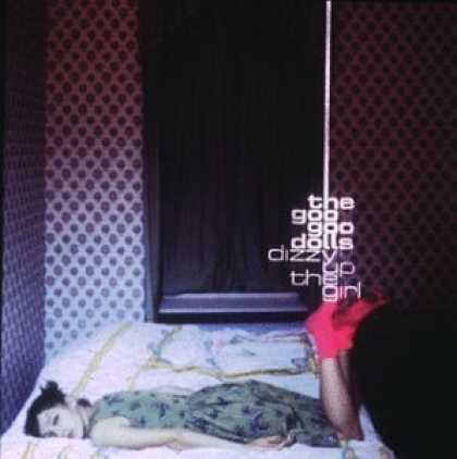 Bestselling Music (2006) - Dizzy up the Girl by The Goo Goo Dolls