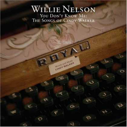 Bestselling Music (2006) - You Don't Know Me: The Songs of Cindy Walker by Willie Nelson