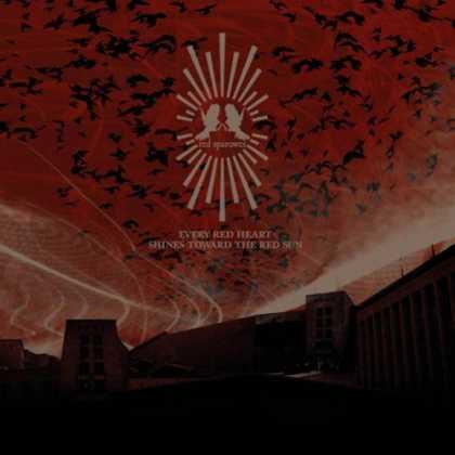 Bestselling Music (2006) - Every Red Heart Shines Toward the Red Sun by Red Sparowes