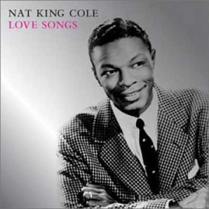 Bestselling Music (2006) - Love Songs by Nat King Cole