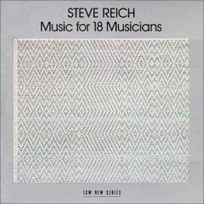Bestselling Music (2006) - Steve Reich: Music for 18 Musicians by Composer: Steve Reich