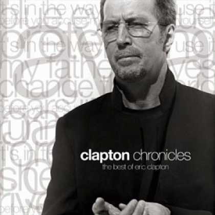 Bestselling Music (2006) - Clapton Chronicles - The Best of Eric Clapton by Eric Clapton