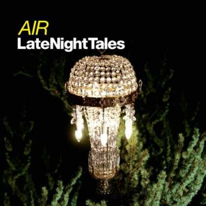 Bestselling Music (2006) - LateNightTales by Air
