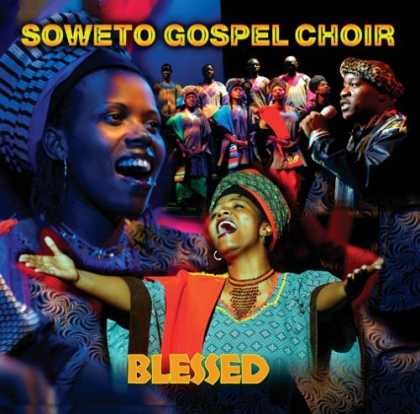 Bestselling Music (2006) - Blessed by Soweto Gospel Choir