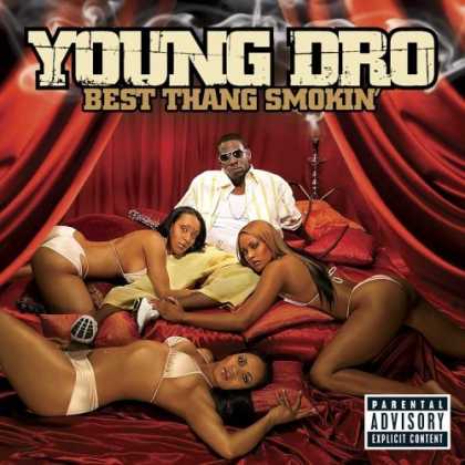 Bestselling Music (2006) - Best Thang Smokin' by Young Dro