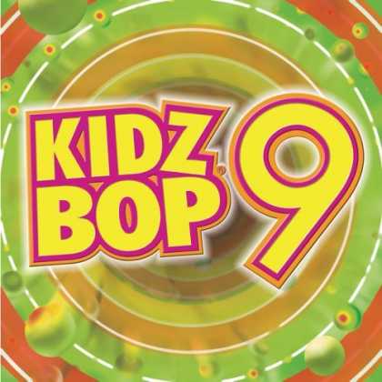 Bestselling Music (2006) - Kidz Bop, Vol. 9 by Kidz Bop Kids