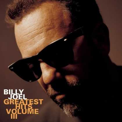 Bestselling Music (2006) - Billy Joel - Greatest Hits Vol. 3 by Billy Joel