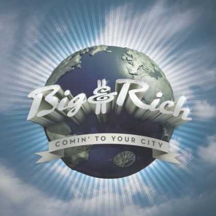 Bestselling Music (2006) - Comin' to Your City by Big & Rich
