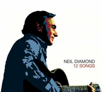 Bestselling Music (2006) - 12 Songs by Neil Diamond
