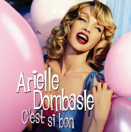 Bestselling Music (2006) - C'est Si Bon by Arielle Dombasle