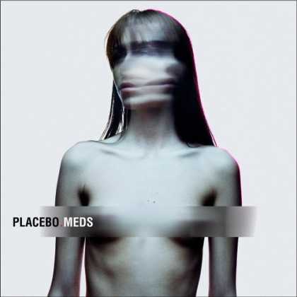 Bestselling Music (2006) - Meds by Placebo