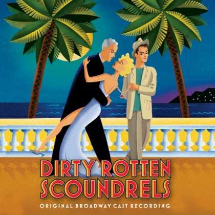 Bestselling Music (2006) - Dirty Rotten Scoundrels (2005 Original Broadway Cast) by David Yazbek