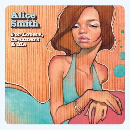 Bestselling Music (2006) - For Lovers, Dreamers & Me by Alice Smith