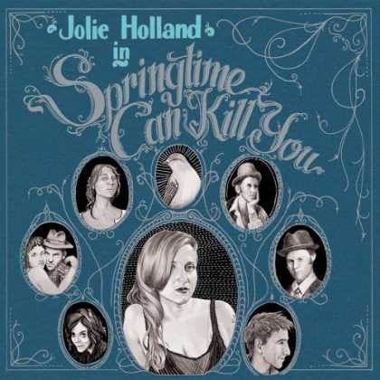 Bestselling Music (2006) - Springtime Can Kill You by Jolie Holland