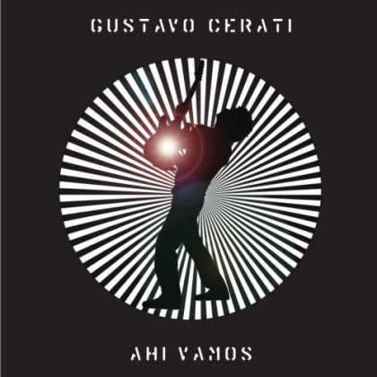 Bestselling Music (2006) - Ahi Vamos by Gustavo Cerati