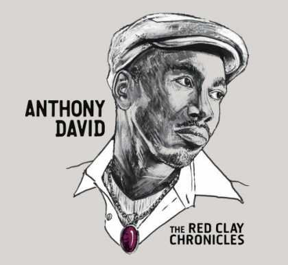 Bestselling Music (2006) - The Red Clay Chronicles by Anthony David