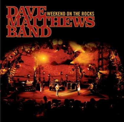 Bestselling Music (2006) - Weekend On The Rocks [live CD & DVD] by Dave Matthews Band