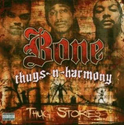Bestselling Music (2006) - Thug Stories by Bone Thugs-N-Harmony