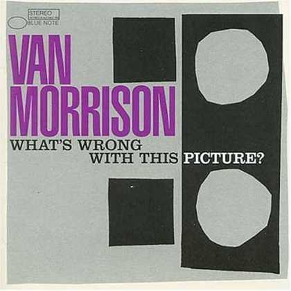 Bestselling Music (2006) - What's Wrong With This Picture? by Van Morrison