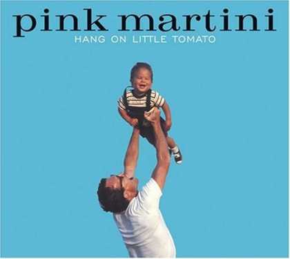Bestselling Music (2006) - Hang on Little Tomato by Pink Martini