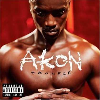Bestselling Music (2006) - Trouble by Akon