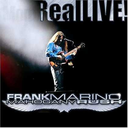 Bestselling Music (2006) - Real Live by Frank Marino & Mahogany Rush