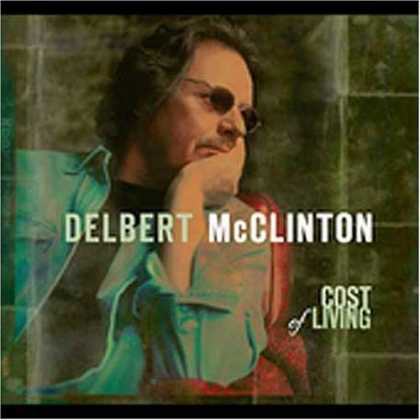 Bestselling Music (2006) - Cost of Living by Delbert McClinton