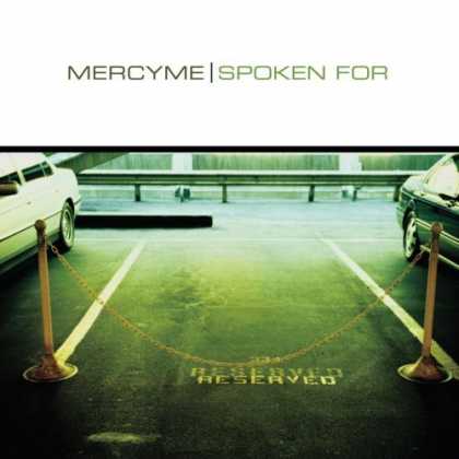 Bestselling Music (2006) - Spoken For by MercyMe
