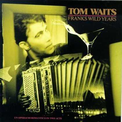 Bestselling Music (2006) - Franks Wild Years by Tom Waits