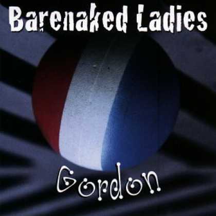 Bestselling Music (2006) - Gordon by Barenaked Ladies
