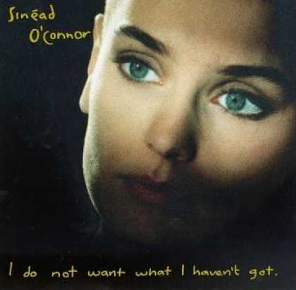 Bestselling Music (2006) - I Do Not Want What I Haven't Got by Sinï¿½ad O'Connor