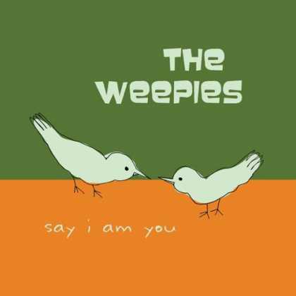 Bestselling Music (2006) - Say I Am You by The Weepies