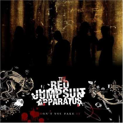 Bestselling Music (2006) - Don't You Fake It by The Red Jumpsuit Apparatus