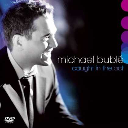 Bestselling Music (2006) - Caught In The Act (CD + DVD) by Michael Buble