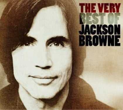Bestselling Music (2006) - The Very Best of Jackson Browne by Jackson Browne