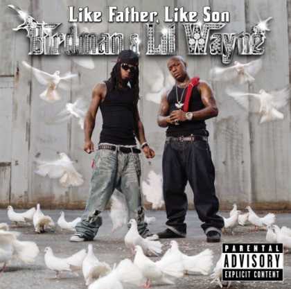 Bestselling Music (2006) - Like Father, Like Son by Birdman