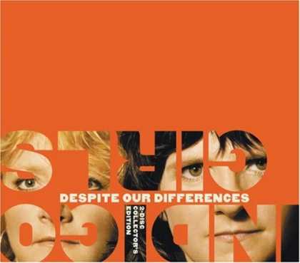 Bestselling Music (2006) - Despite Our Differences by Indigo Girls