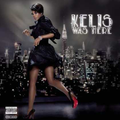 Bestselling Music (2006) - Kelis Was Here by Kelis