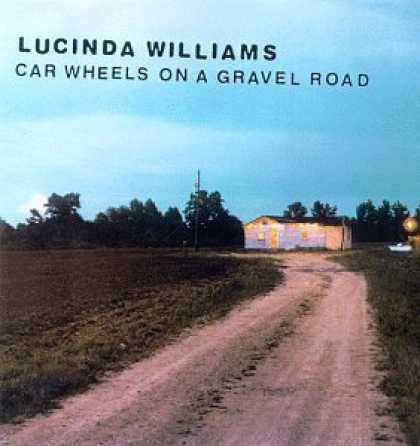 Bestselling Music (2006) - Car Wheels on a Gravel Road by Lucinda Williams