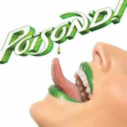 Bestselling Music (2007) - POISON'D! by Poison
