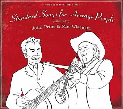 Bestselling Music (2007) - Standard Songs for Average People by John Prine & Mac Wiseman