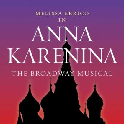 Bestselling Music (2007) - Anna Karenina: The Broadway Musical