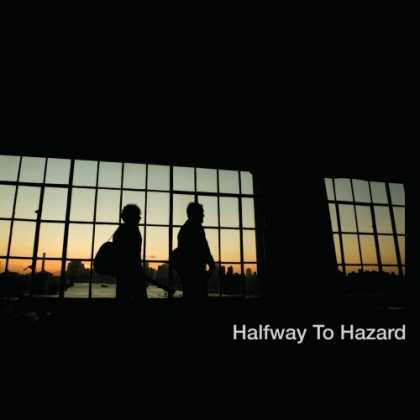Bestselling Music (2007) - Halfway to Hazard by Halfway to Hazard