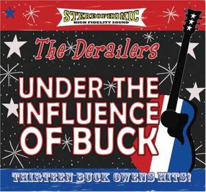 Bestselling Music (2007) - Under the Influence of Buck by Derailers