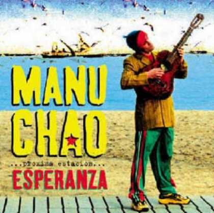 Bestselling Music (2007) - Proxima EstaciÃ³n: Esperanza by Manu Chao