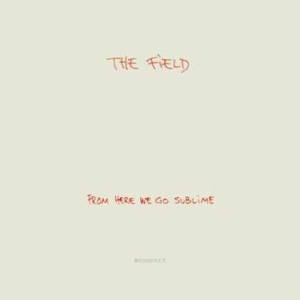 Bestselling Music (2007) - From Here We Go Sublime by The Field