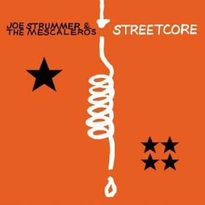Bestselling Music (2007) - Streetcore by Joe Strummer & the Mescaleros