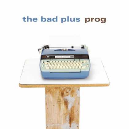 Bestselling Music (2007) - PROG by The Bad Plus