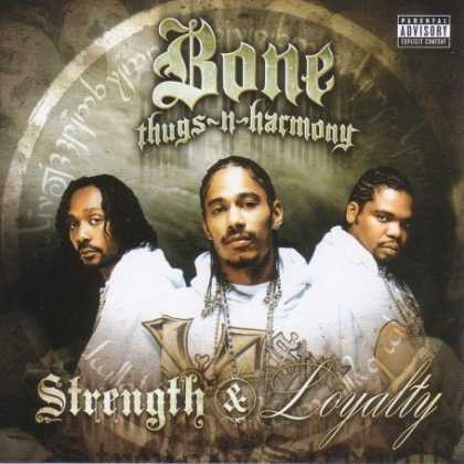 Bestselling Music (2007) - Strength & Loyalty by Bone Thugs-N-Harmony